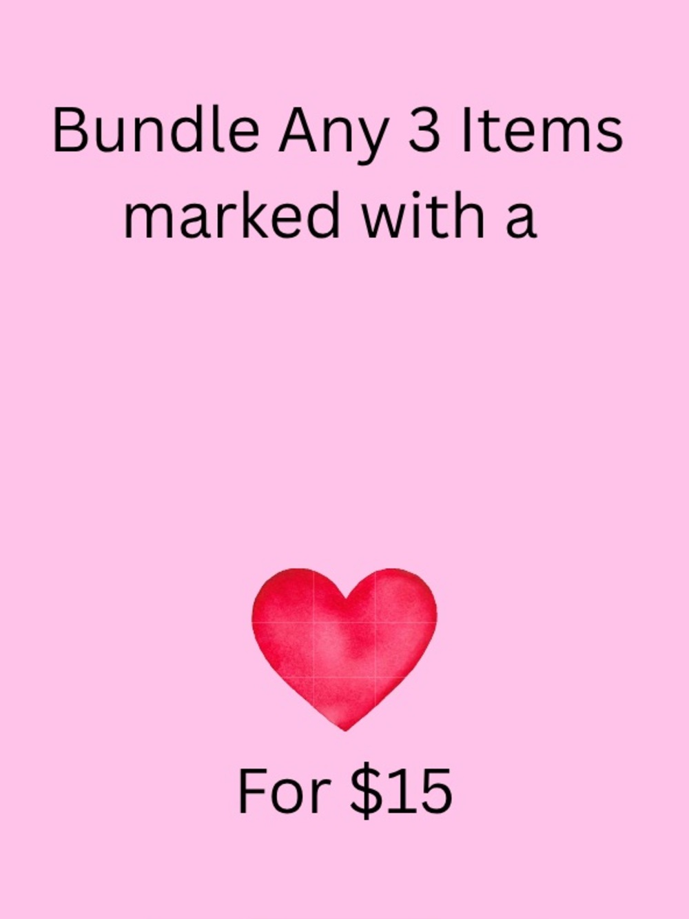 Bundle Offer: 3 Items for $15